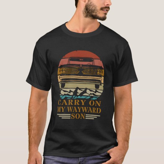 Funny Carry On My Wayward Son -  Retro Funn T-shirt (Voorkant)