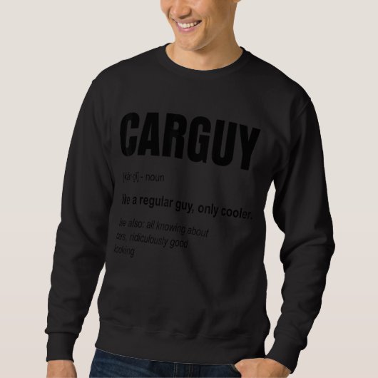 Funny Cars Lovers Gifts CarGuy Definition Shirt Wo (Voorkant)