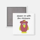 Funny Cartoon Chicken met Gezegde Magneet (Voorkant / Achterkant)