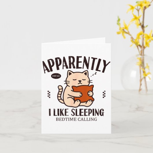 Funny Cat Apparently, I Like Sleeng  Kaart (Gele Bloem)