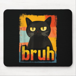 Funny Cat Bruh voor Tiener jongens meisjes Mannen  Muismat