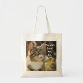 Funny Cat Caption Vertrouw me dat ik fluffy ben Tote Bag (Voorkant)