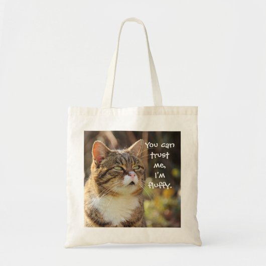 Funny Cat Caption Vertrouw me dat ik fluffy ben Tote Bag (Voorkant)