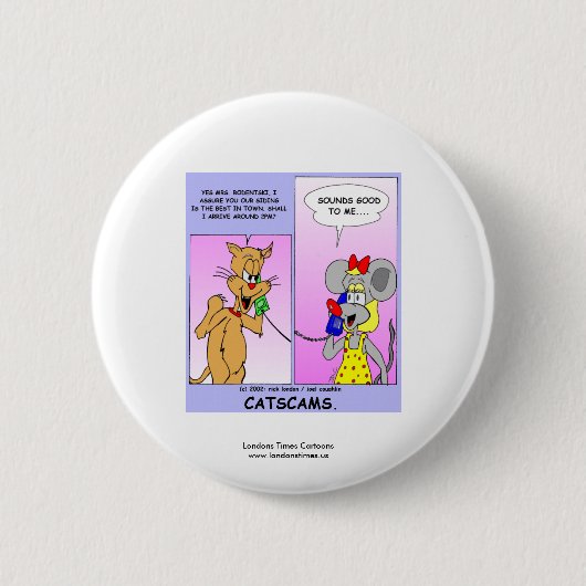 Funny Cat Cartoon Novelty Button (Cat Scams) (Voorkant)