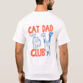 Funny Cat Dad Club Cool Pet Dad Gift Idea for Men T-shirt (Achterkant)