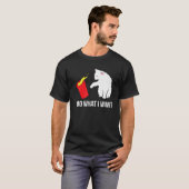 Funny Cat dat ik doe wat ik wil T-shirt (Voorkant volledig)