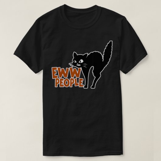 Funny Cat Design Eww People T-shirt (Design voorkant)