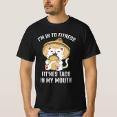 Funny Cat Fitness Taco I My Mouth T-shirt (Voorkant)