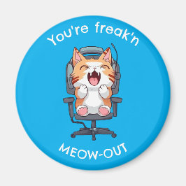 Funny Cat Freak'n Meow Out Magneet