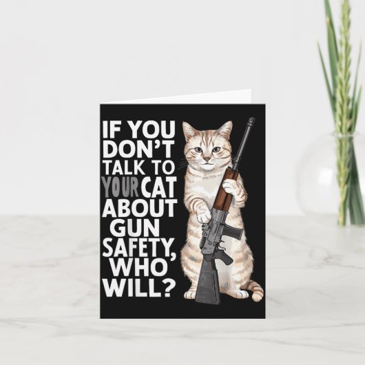 Funny Cat Gun Safety Talk To Your Cat About Gun Sa Kaart (Voorkant)