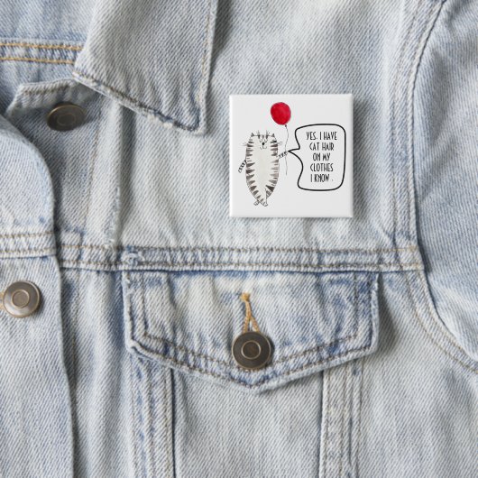 Funny Cat Hair Awareness Button Black and White (In situ)