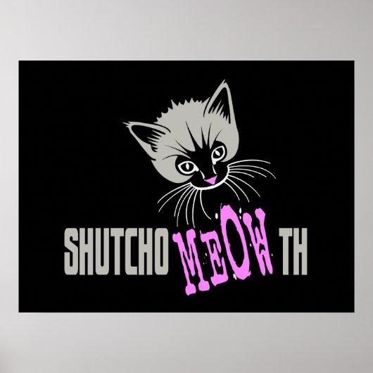 Funny Cat Hou je MEOWth (donker) dicht Poster (Voorkant)