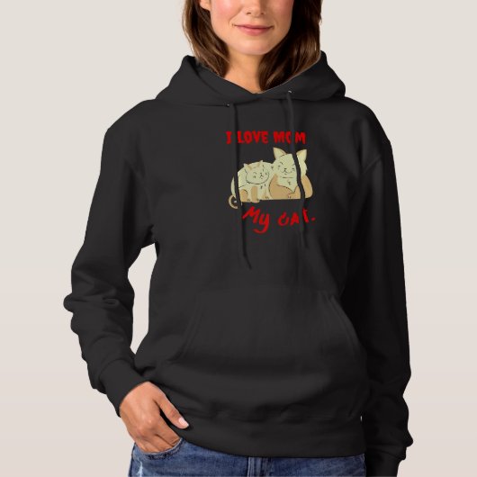 Funny Cat Ik hou van mijn moeder Hoodie (Voorkant)