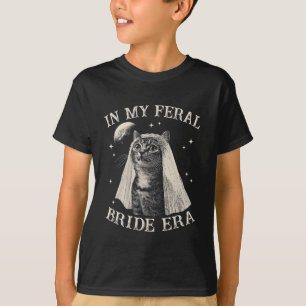 Funny Cat In My Feral Bride Era Verloving Bridal T-shirt