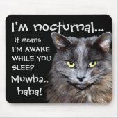 Funny Cat is Nocturnal Evil Laugh Muismat (Voorkant)