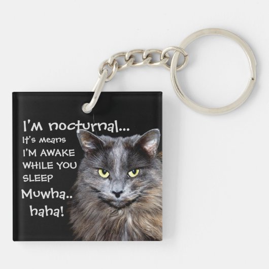 Funny Cat is Nocturnal Evil Laugh Sleutelhanger (Achterkant)