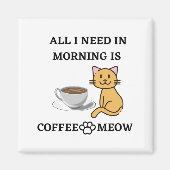 FUNNY CAT LOVER COFFEE EN MEOW MAGNEET (Voorkant)