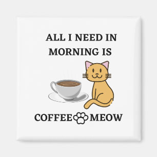 FUNNY CAT LOVER COFFEE EN MEOW MAGNEET