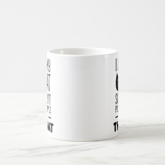 Funny Cat Lover Mok I Hug My Cat Cute Cats Quottes (Center)