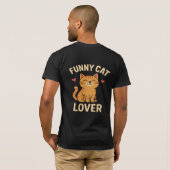 Funny Cat Lover T-Shirt – Cute & Hilarious Cat (Achterkant volledig)