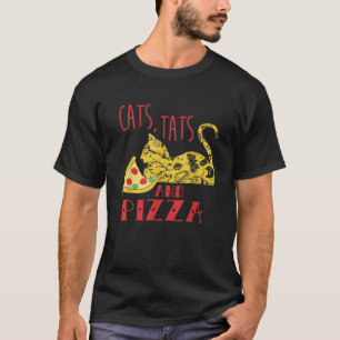 Funny Cat Lovers Cadeau Tattoo Lovers Pizza Cats T-shirt