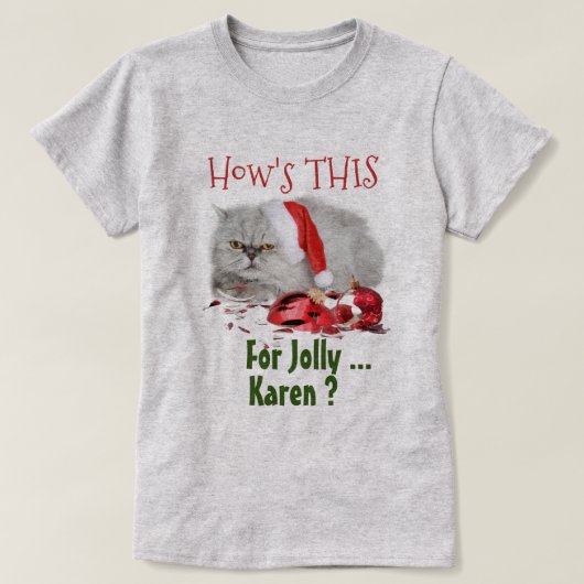 Funny Cat Lovers Sassy Kerstmis T-shirt (Design voorkant)
