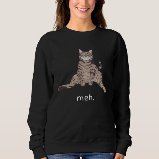 Funny Cat Meh Sarcastic Cat Moew Cat Lovers Mens W Trui (Voorkant)