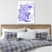 Funny cat meme for cat-eigenaars en kat-liefhebber canvas afdruk (Insitu (Slaapkamer))