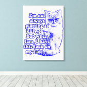 Funny cat meme for cat-eigenaars en kat-liefhebber canvas afdruk (Insitu (Houten vloer))