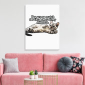 Funny cat meme for kitty owners and cat owners canvas afdruk (Insitu (Woonkamer))