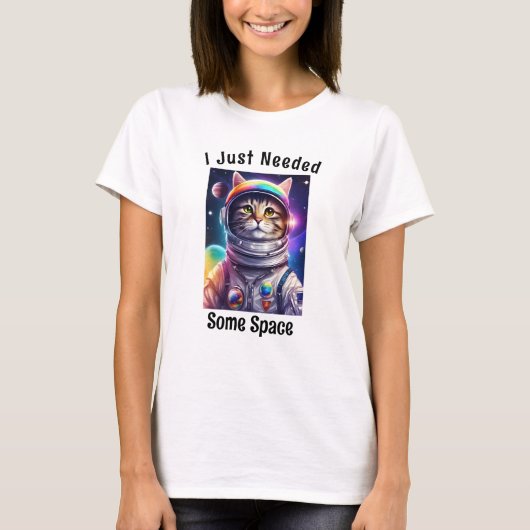 Funny Cat Meme, Funny Gezegde Need Space Astronaut T-shirt (Voorkant)