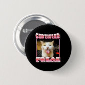Funny Cat Meme - Gecertificeerde Freak Funny Cat M Ronde Button 5,7 Cm (Voorkant /achterkant)