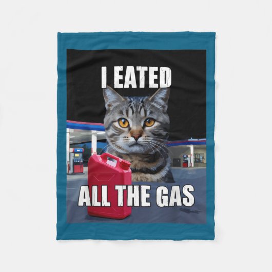 Funny Cat Meme I Eated Wanted All The Gas Funny Me Fleece Deken (Voorkant)