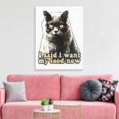 Funny cat meme voor kattenliefhebbers en kattenkat canvas afdruk (Insitu (Woonkamer))