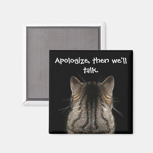 Funny Cat met Back Turned wil excuses Magneet (Voorkant / Achterkant)