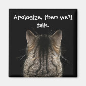 Funny Cat met Back Turned wil excuses Magneet (Voorkant)