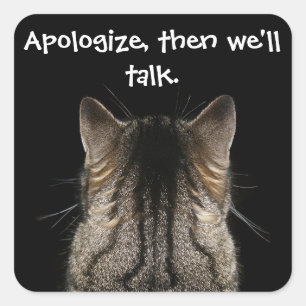 Funny Cat met Back Turned wil excuses Vierkante Sticker