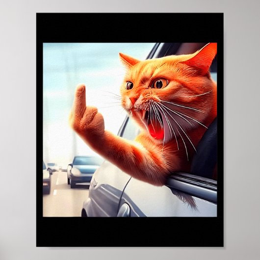 Funny Cat Middle Finger Hilarious Cat In The Car C Poster (Voorkant)