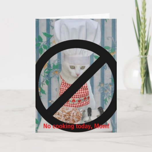 Funny Cat Mother's Day no Cooking Kaart (Voorkant)