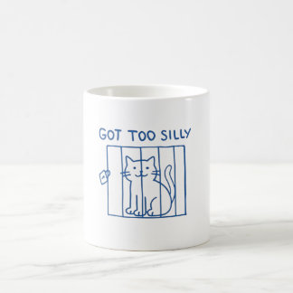 Funny Cat Mug– Got Too Silly Jail Kitty Coffee Cup Koffiemok