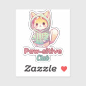 Funny Cat Paw‑sitive Club – Cute Hoodie Kitty  Sticker (Vel)