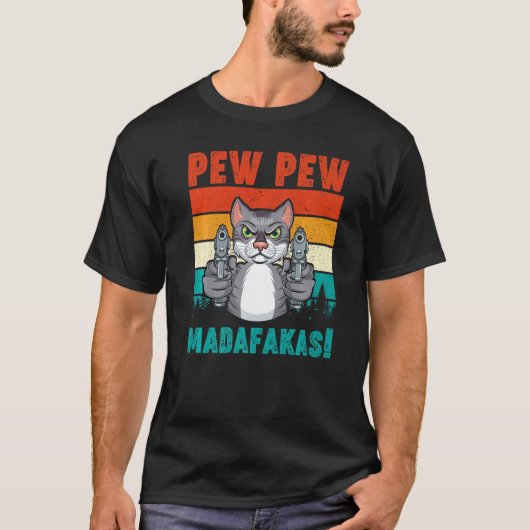 Funny Cat Pew Pewer Madafakas Kat Parent T-shirt (Voorkant)