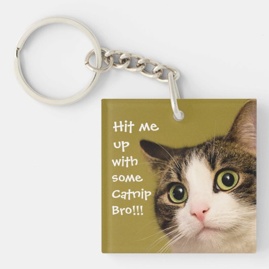 Funny Cat Photo Catnip Caption Sleutelhanger (Voorkant)