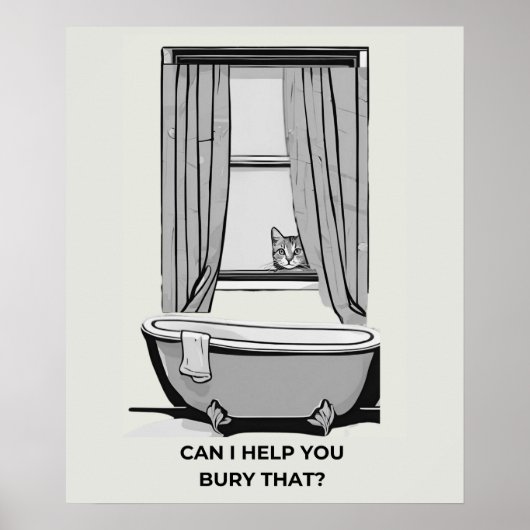 Funny Cat Poster- "Kan ik u helpen begraven dat? Poster (Voorkant)