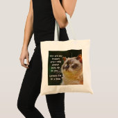 Funny Cat Quote, kijk naar je Tote Bag (Voorkant (product))