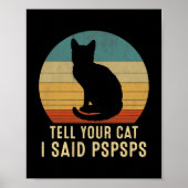 Funny Cat Retro vertelt je kat dat ik spspspspa ze Poster (Voorkant)