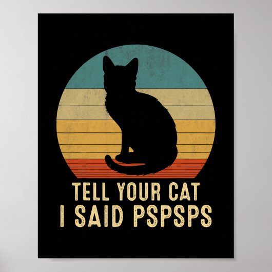 Funny Cat Retro vertelt je kat dat ik spspspspa ze Poster (Voorkant)