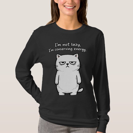 Funny Cat Sarcastic Humor Girls Funny Designs T-shirt (Voorkant)