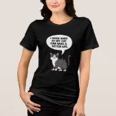Funny Cat Shirt – I Work Hard for My Cat Tee (Voorkant)