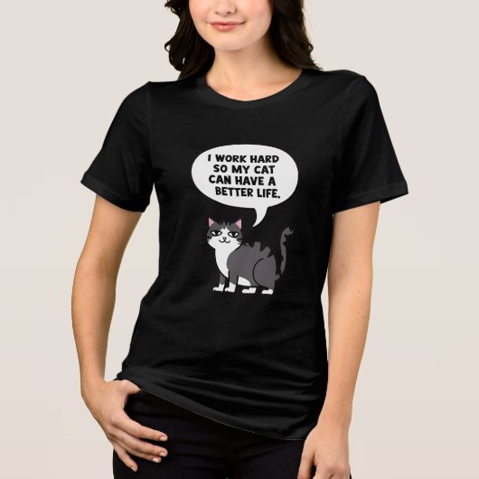 Funny Cat Shirt – I Work Hard for My Cat Tee (Voorkant)